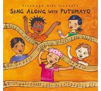 Putumayo Kids Presents Sing Along With Putumayo