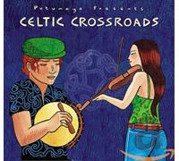 Putumayo Presents: Celtic Crossroads