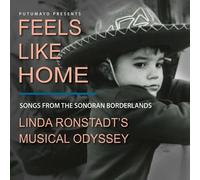 Putumayo Presents - Feels Like Home: Songs From The Sonoran Borderlands-Linda Ronstadt's [Compact Discs] Digipack Packaging, Digital Download