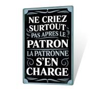 Putuo Decor Plaque Métallique Décorative Vintage, Panneau en Déco Humour Aluminium Idéal pour Bar, Restaurant, "Ne Criez Surtout Pas Après Le Patron, La Patronne S'en Charge", 30x20 cm