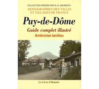 Puy-De-Dôme - Guide Complet Illustré