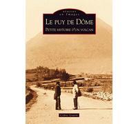 Cédric Gourin – Le Puy de Dôme – Petite histoire d'un volcan – broché