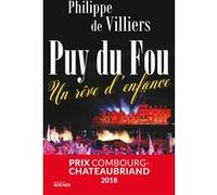 Puy du Fou Philippe De Villiers (Auteur)