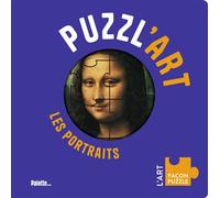Puzzl'art - Les Portraits Avec 7 puzzles à reconstituer, dès 3 ans - Elisabeth de Lambilly - Palette - Boîte ou accessoire - Jeux livres objets