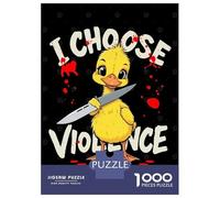 Puzzle 1000 Pièces pour Adultes Duck with Knife - I Choose Violence Puzzle pour Adultes Jeux Relaxants Analyse Et Logique, Idéal comme Cadeau pour Toute La Famille 52x38cm/1000pcs