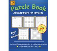 Puzzle and Activity Book For Inmates In Prison: Over 345 Activities To Keep Your Loved One's Mind Busy In Jail | Sudoku, Mazes, Connections, Number Plate Searches And Games For Two
