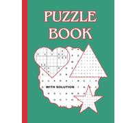 Puzzle Book: Relax and Challenge Your Brain, Word Search, Crossword, Sudoku, Find the Words with Solutions, Large Print 110 pages, 6"x 8"