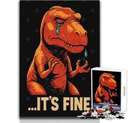 Puzzle de 1000 pièces pour Adolescents T-Rex Qui pleure « Tout va Bien » Affiche Vintage Amusante sur Le thème des Dinosaures Jeu éducatif Familial Stimulant et Amusant Dimensions 38x52cm