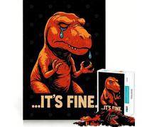Puzzle de 1000 pièces T-Rex Qui pleure « Tout va Bien » Affiche Vintage Amusante sur Le thème des Dinosaures Découpe précise Jeu Intelligent et Relaxant Décoration de Noël (50x75cm)