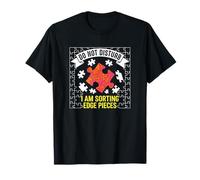 Puzzle Don't Disturb I'm Sorting Edge Pieces T-Shirt