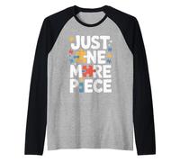 Puzzle Love Just One More Piece Design Manche Raglan