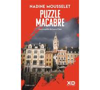 Puzzle macabre - Une nouvelle enquête de Laura Claes - Nadine Mousselet - Xo - broché - Roman