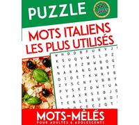 Puzzle mots italiens les plus utilisés: Mots mêlés | Apprenez l'italien avec les 1000 utilisés tous les jours | Pour Adultes & Ado | Grand Format A4 | Gros caractères