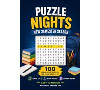 Puzzle Nights: New Semester Season Word Search: 100 Fresh-Start Puzzles for Teens Ages 13-17 - School Life, Study Science & Learning History, Easy to Medium, with Full Answer Key