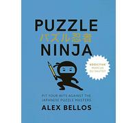Puzzle Ninja: Pit Your Wits Against The Japanese Puzzle Masters