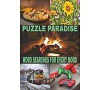 Puzzle Paradise Word Search Puzzle Book: Word Searches with Easy to Read Print about Trains, Plants, movies and More | 6x9 inches, 111 Pages | 50+ Puzzles… Gifts for Vacations, Holidays, and Free Time