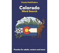 Puzzle Pathfinders: Colorado Word Search: Be a Puzzle Pathfinder and explore Colorado cities, nature, and more with this amazing Word Search Puzzle ... vacations, holidays, or relaxing staycation
