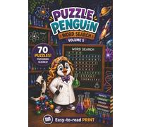 Puzzle Penguin Word Search Volume 5: 70 Puzzles Featuring Science | Easy to Read Print | 6x9 inches, over 100 pages | Gift for Holidays, Vacation, and Relaxing Times