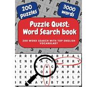 Puzzle Quest: 200 Word Searches with Top English Vocabulary: Puzzles, Games, and Brain Teasers