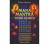 Puzzle Smith's Maha Mantra Word Search: 108 Sacred Puzzles with Only Hare Krishna Hare Rama for Devotion, Meditation, Relaxation and Joy: Start your ... and devotion while completing 2 full malas