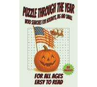 Puzzle Through the Year: Word Searches for Holidays, Big and Small: 6x9 inches | For All Ages, 55 Puzzles