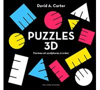 Puzzles 3D. Formes et sculptures à créer - De 5 à 8 ans