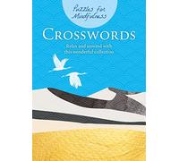Puzzles for Mindfulness Crosswords: Relax and unwind with this wonderful collection