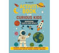 Puzzles For the Curious Minds - Mission Earth and Space, for Ages 9 to 12, Activity Book with Crosswords, Word Searches, Riddles, Scrambled Words and Cryptograms