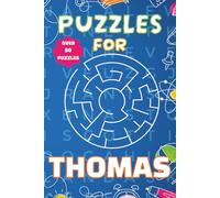 Puzzles For Thomas: Fun Personalised Puzzle Book for Boys Aged 6-10 | 55 Word Searches & Mazes | 110 Pages of Brain-Boosting Activities | Perfect Gift for Kids, Birthdays, and Travel