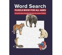 Puzzles from the Thai Wilderness: Elephants, Tigers, Cobras & More: An Adventure with Thailand’s Most Iconic Wild Creatures