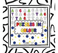 Puzzles in colour: 30 pages Activity Book Combining Word Search Games and Colouring Pages for Brain Boost and Creativity