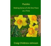 Puzzles - Making Sense Of Life One Piece At A Time