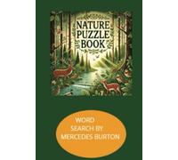 Puzzles of nature: 12 words per puzzle, 6*9 , 600 words, for school, church, home and pick nick.
