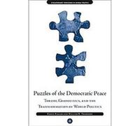 Puzzles Of The Democratic Peace Theory, Geopolitics And The Transformation Of World Politics, Evolutionary Processes in World Politics Series Karen A. Rasler, William R. Thompson (Auteur)