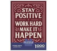 Puzzles Pour Adolescents 1000 Pièces Stay Positive Work Hard Make It Happen Puzzles Pour Adolescents - Défi Difficile - Entraînez Votre Cerveau Et Vos Mains - Casse-tête - Jeux En Famille 70x50cm/1000