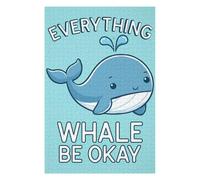 Puzzles pour Adolescents 75x50cm/1000pcs Everything Whale Be Okay Puzzle pour Adultes, Jouets À Monter Soi-même, Défi Difficile, Cadeaux pour Les Amis Et La Famille 75x50cm/1000pcs