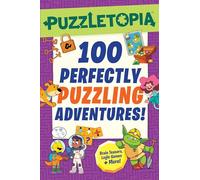 Puzzletopia: 100 Perfectly Puzzling Adventures!