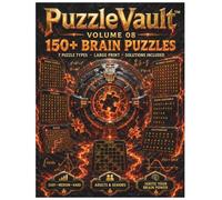 PuzzleVault Volume 08: 150+ Brain Puzzles: Large Print Number, Logic & Problem-Solving Games for Adults and Seniors