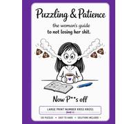 Puzzling and Patience: Large Print Number Kriss Kross; Puzzles from easy to hard with solutions