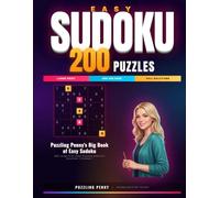 Puzzling Penny's Big Book of Easy Sudoku: 200 Large Print Easy Puzzles with Full Solutions | Spacious Grids | Relaxing Brain Workout for Beginners and Seniors | Volume 1