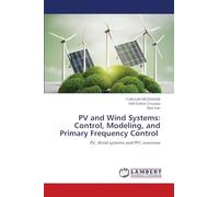 PV and Wind Systems: Control, Modeling, and Primary Frequency Control: PV, Wind systems and PFC overview