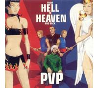 Pvp - from Hell to Heaven and Back [Import]