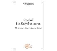 Pwèmié Bib Kréyol an mwen Ma première Bible en Langue Créole