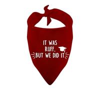 PWHAOO 1 bandana pour chien avec inscription « It was Ruff But We Did It » - Cadeau de remise de diplôme (IT was Ruff Red)