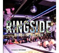 PWP Live Ringside: Through the Lens: 2024