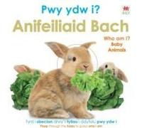 Pwy Ydw I? Anifeiliaid Bach / Who Am I? Baby Animals