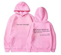 Pwzoax Dear Person Behind Me Sweatshirt You are Enough Hoodie Sweatshirt Unisex, with Fleece Lining, Machine Washable (Pink2,TTG)