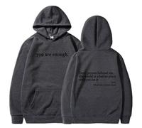 Pwzoax Dear Person Behind Me Sweatshirt You are Enough Hoodie Sweatshirt Unisex, with Fleece Lining, Machine Washable (Dark Gray2,TG)