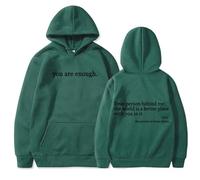 Pwzoax Dear Person Behind Me Sweatshirt You are Enough Hoodie Sweatshirt Unisex, with Fleece Lining, Machine Washable (Dark Green2,M)