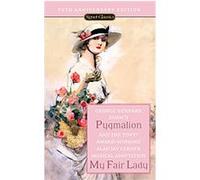 Pygmalion And My Fair Lady George Bernard Shaw (Auteur)